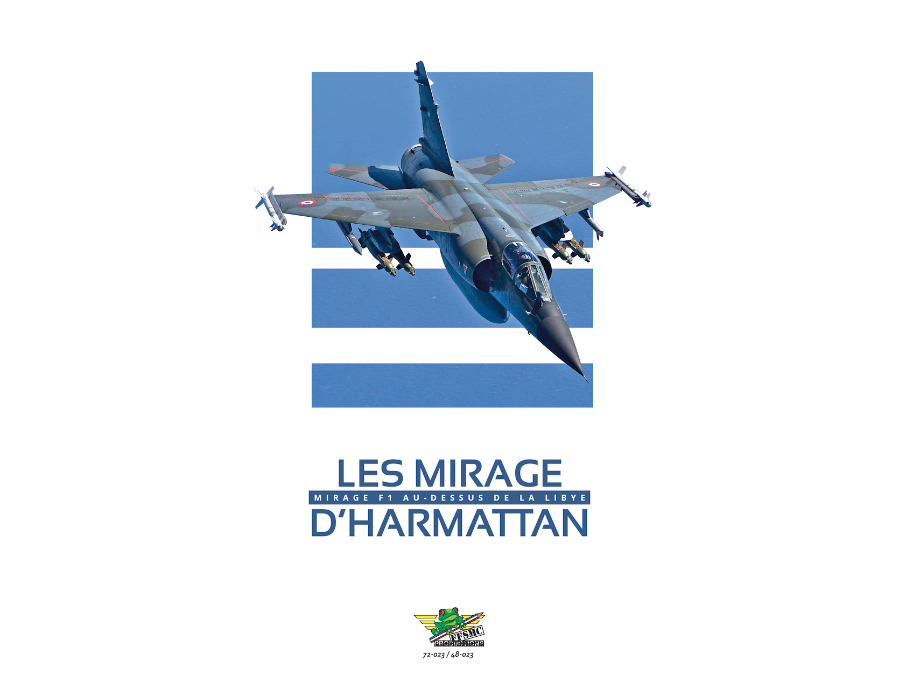 Opération Harmattan : des Mirage F1 Français au-dessus de la Lybie